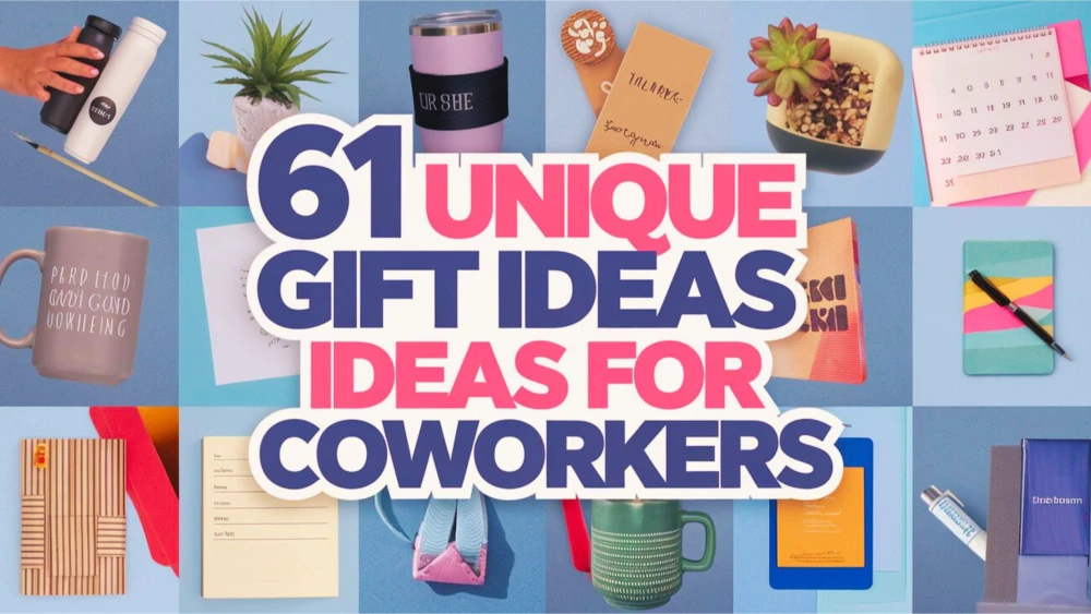 61 Unique Gift Ideas for Coworkers
