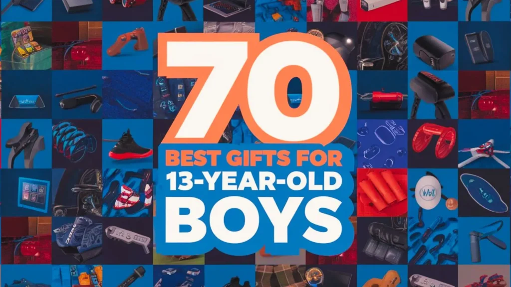 70 Best Gifts for 13-Year-Old Boys