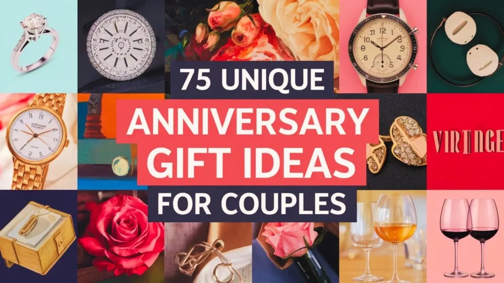75 Unique Anniversary Gift Ideas for Couples