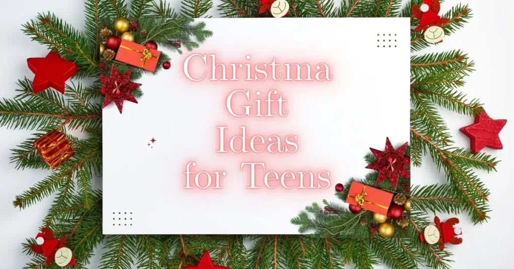 Christmas Gift Ideas for Teens